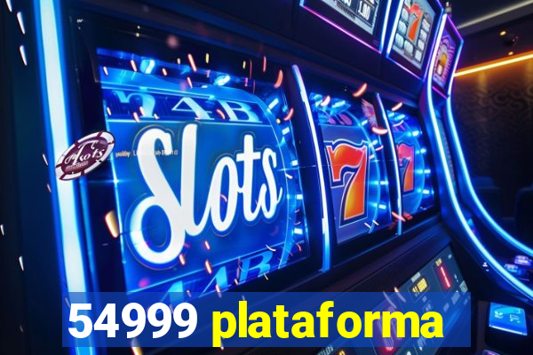 54999 plataforma